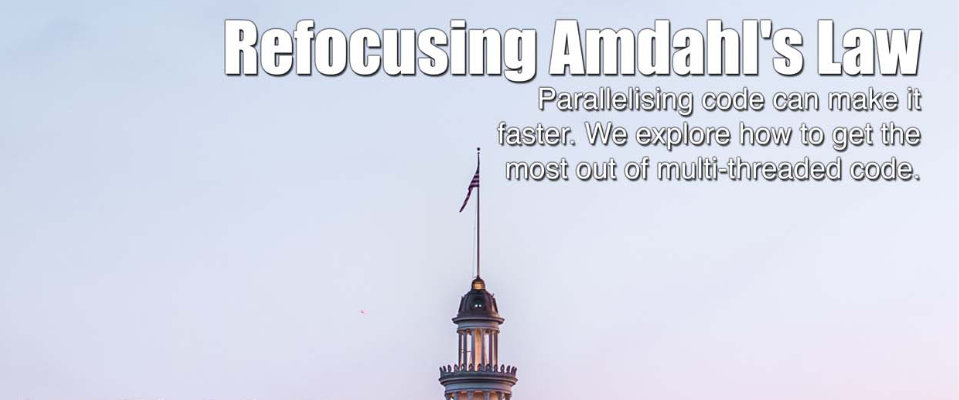 Refocusing Amdahl's Law